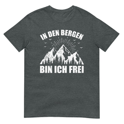 In Den Bergen Bin Ich Frei - T-Shirt (Unisex) berge xxx yyy zzz Dark Heather