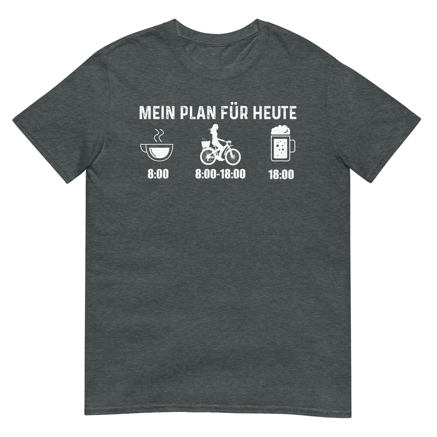 Mein Plan Für Heute 2 - T-Shirt (Unisex) fahrrad xxx yyy zzz Dark Heather