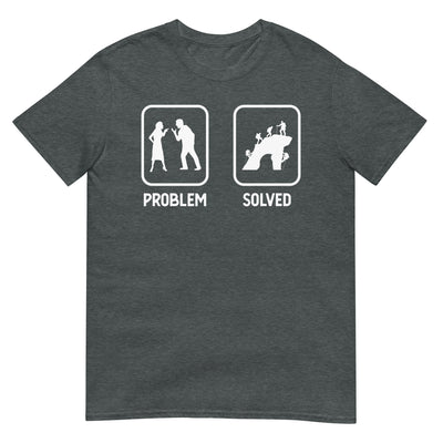Problem Solved - Mann Klettern - T-Shirt (Unisex) klettern xxx yyy zzz Dark Heather