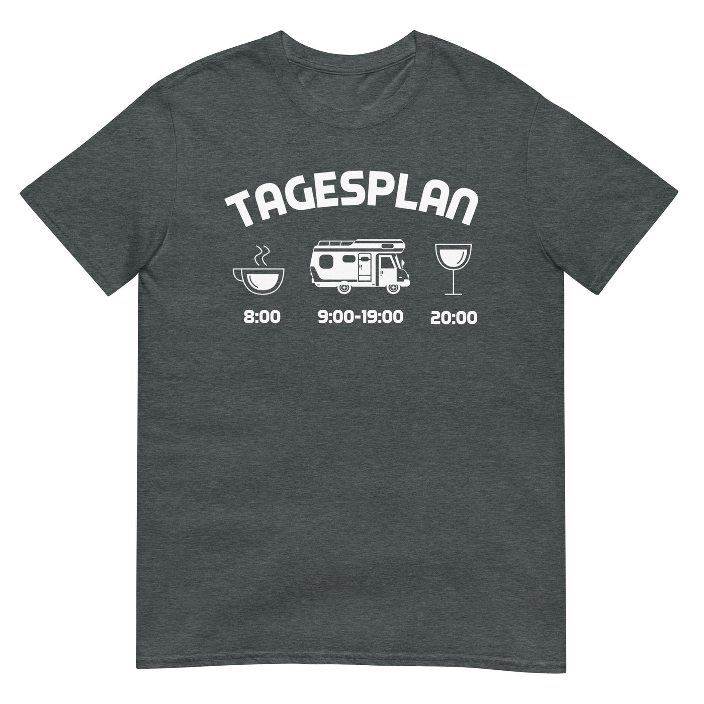 Tagesplan - T-Shirt (Unisex) camping xxx yyy zzz Dark Heather