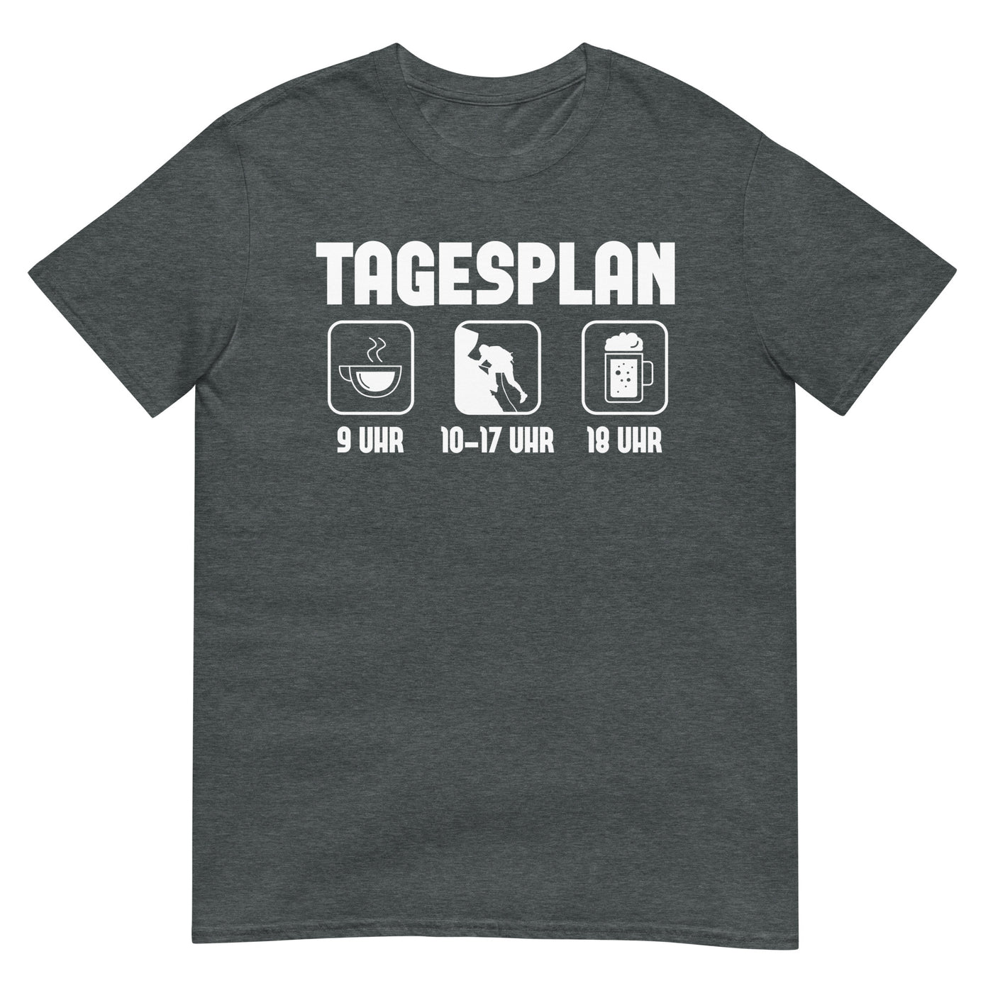 Tagesplan - (K) - T-Shirt (Unisex) klettern xxx yyy zzz Dark Heather