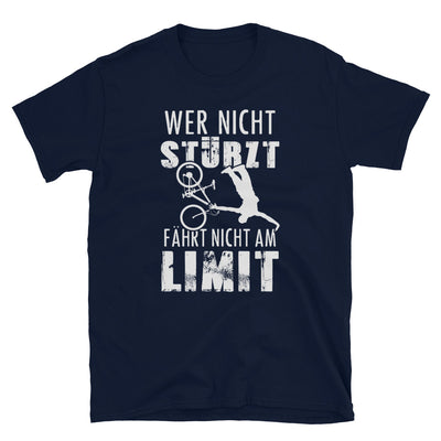 Wer Nicht Stürzt - Fährt Nicht Am Limit - T-Shirt (Unisex) mountainbike Navy