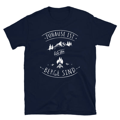 Zuhause Ist Da Wo Die Berge Sind - T-Shirt (Unisex) berge Navy