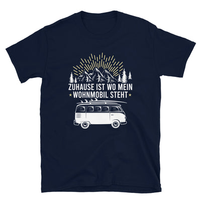Zuhause Ist Wo Mein Wohnmobil Steht - T-Shirt (Unisex) camping Navy