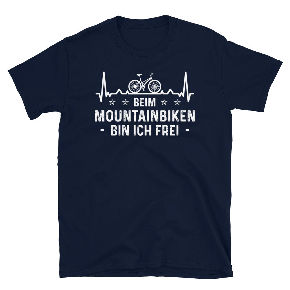Beim Mountainbiken Bin Ich Frel 1 - T-Shirt (Unisex) fahrrad Navy