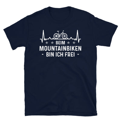 Beim Mountainbiken Bin Ich Frel 1 - T-Shirt (Unisex) fahrrad Navy