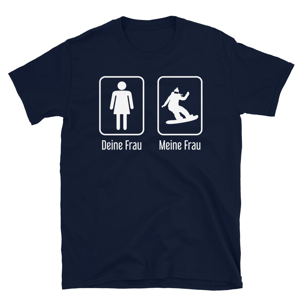 Deine Frau - Meine Frau - T-Shirt (Unisex) snowboarden Navy