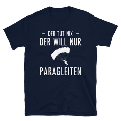 Der Tut Nix Der Will Nur Paragleiten - T-Shirt (Unisex) berge Navy
