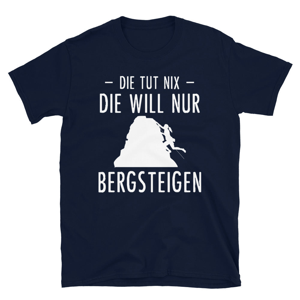 Die Tut Nix Die Will Nur Bergsteigen - T-Shirt (Unisex) klettern Navy
