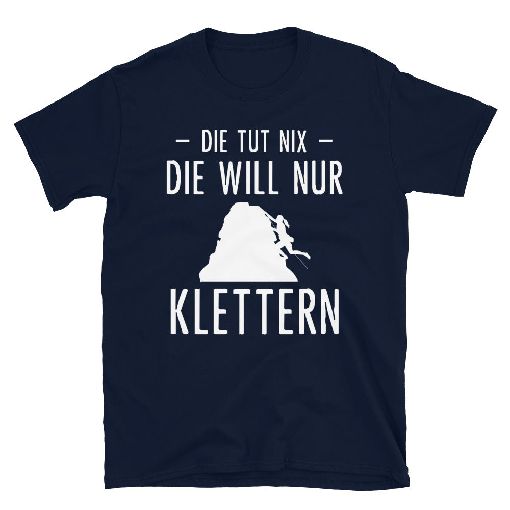 Die Tut Nix Die Will Nur Klettern - T-Shirt (Unisex) klettern Navy