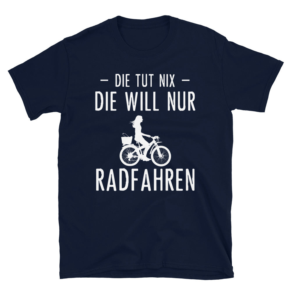 Die Tut Nix Die Will Nur Radfahren - T-Shirt (Unisex) fahrrad Navy