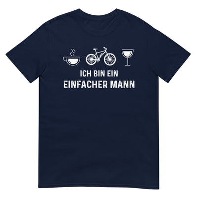 Ich Bin Ein Einfacher Mann - T-Shirt (Unisex) e-bike xxx yyy zzz Navy