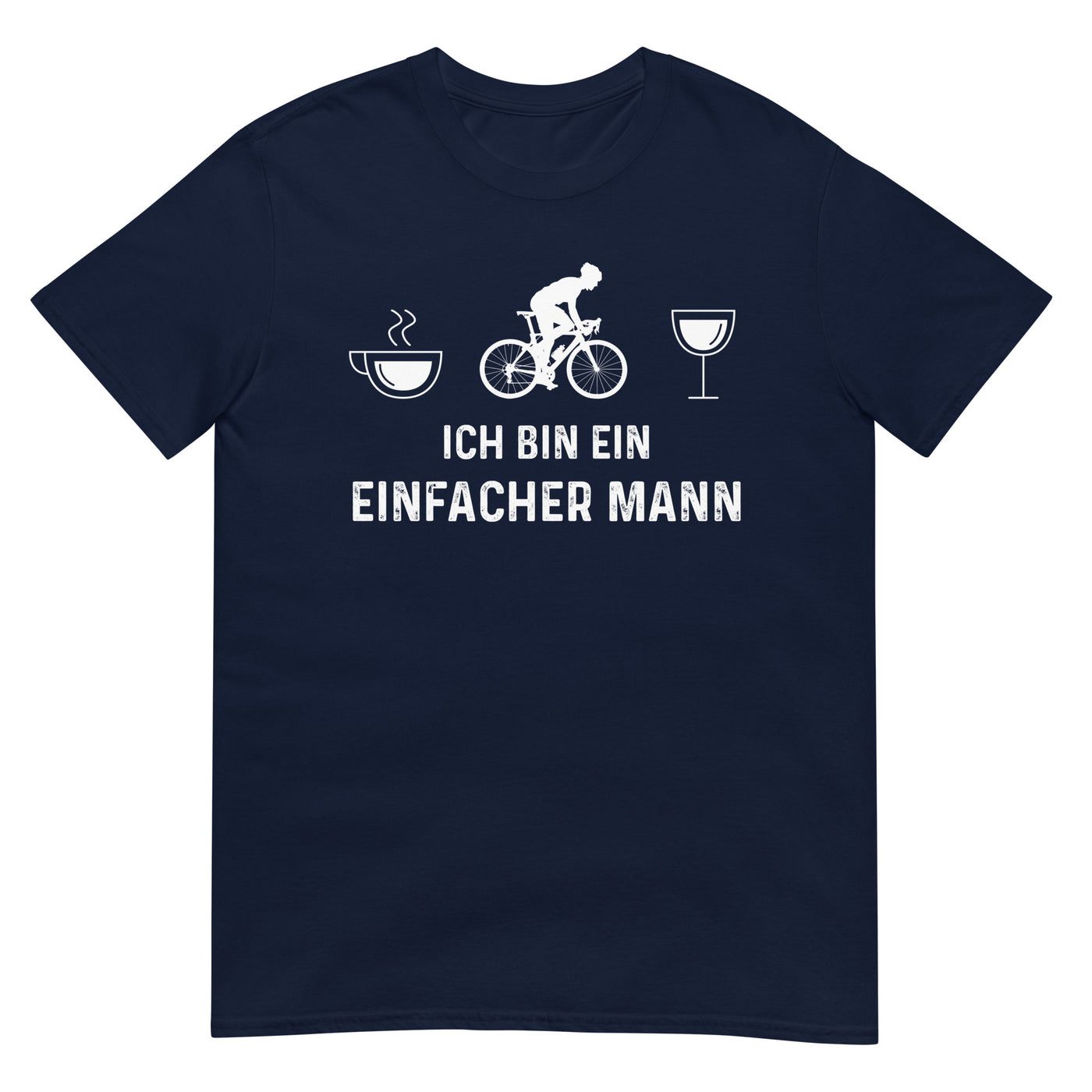 Ich Bin Ein Einfacher Mann 1 - T-Shirt (Unisex) fahrrad xxx yyy zzz Navy