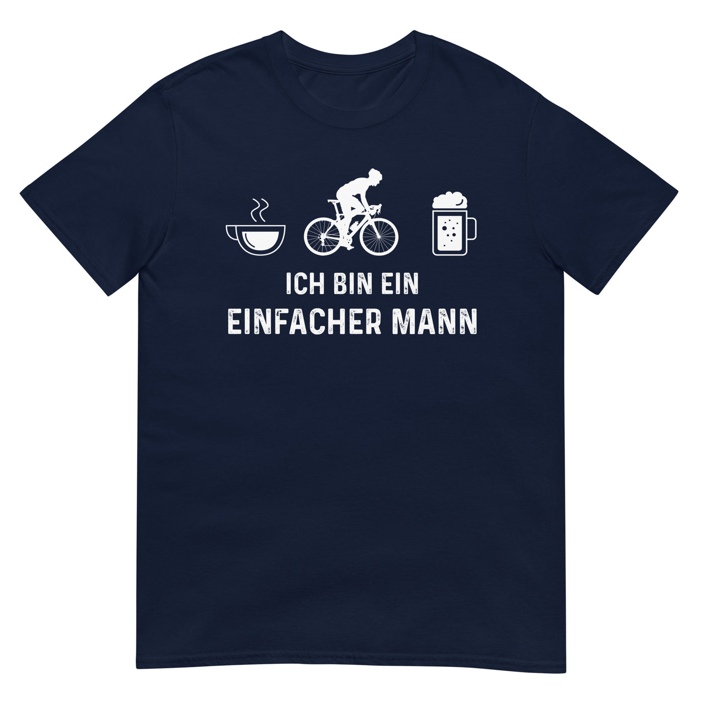 Ich Bin Ein Einfacher Mann 1 - T-Shirt (Unisex) fahrrad xxx yyy zzz Navy