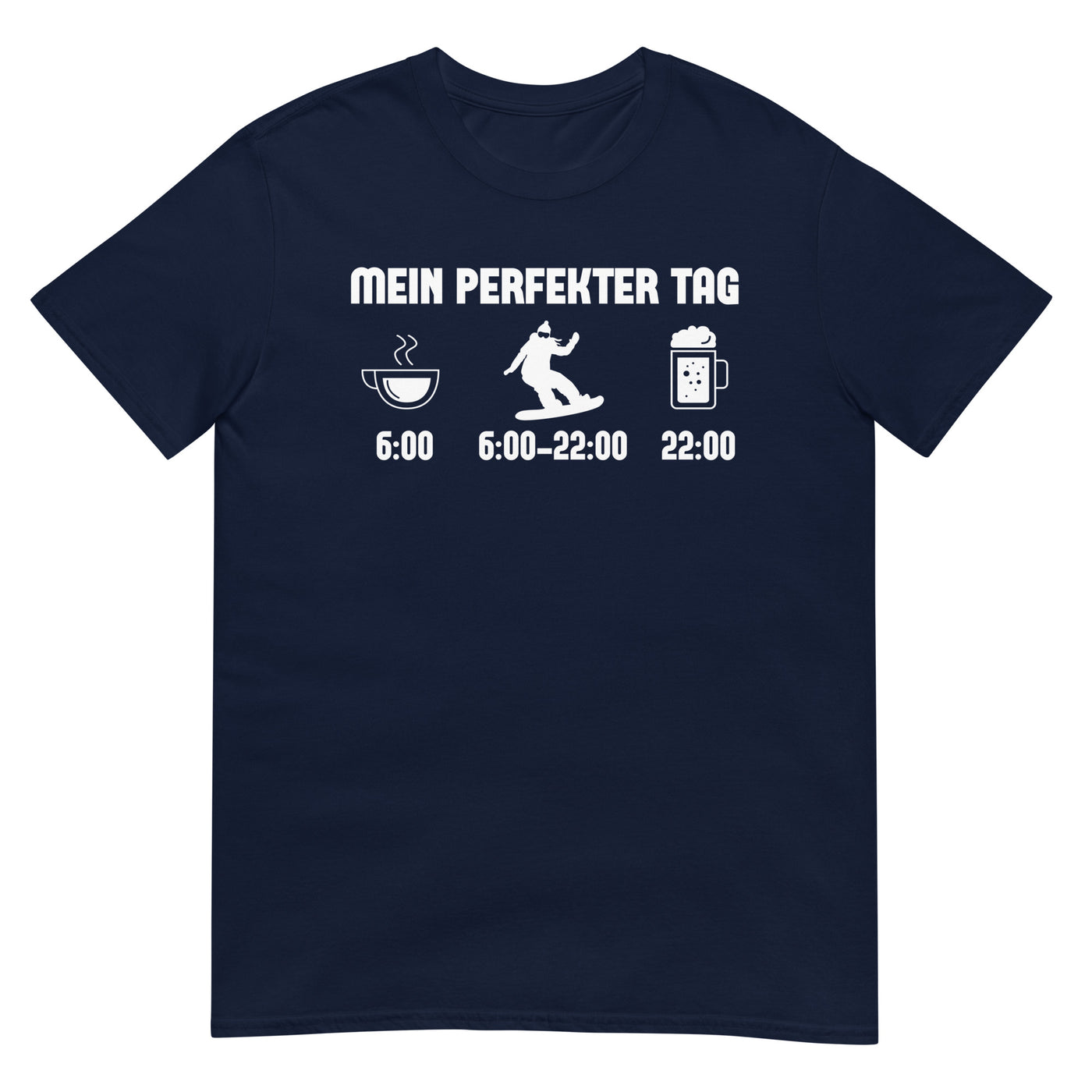 Mein Perfekter Tag 1 - T-Shirt (Unisex) snowboarden xxx yyy zzz Navy