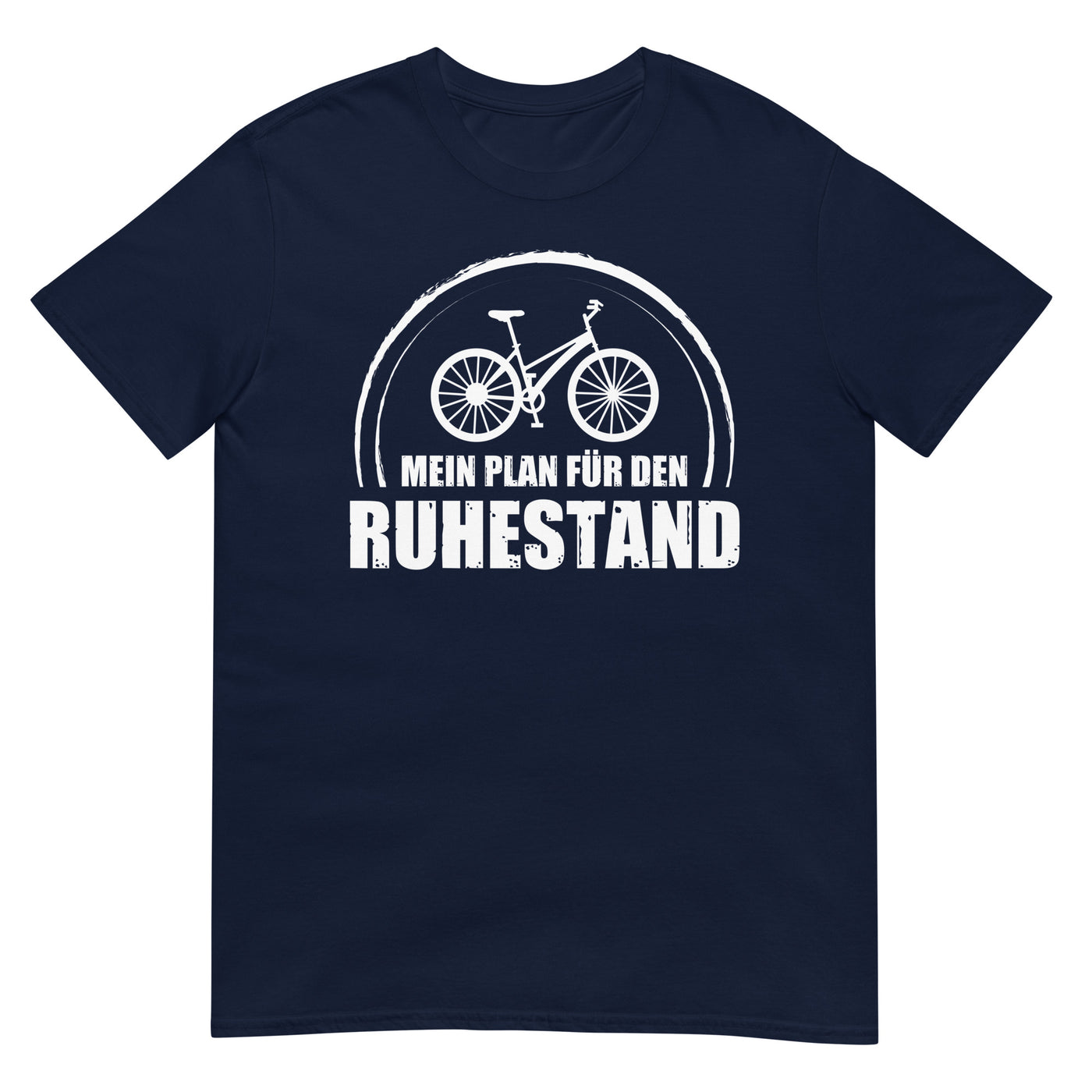 Mein Plan Fur Den Ruhestand - T-Shirt (Unisex) fahrrad xxx yyy zzz Navy