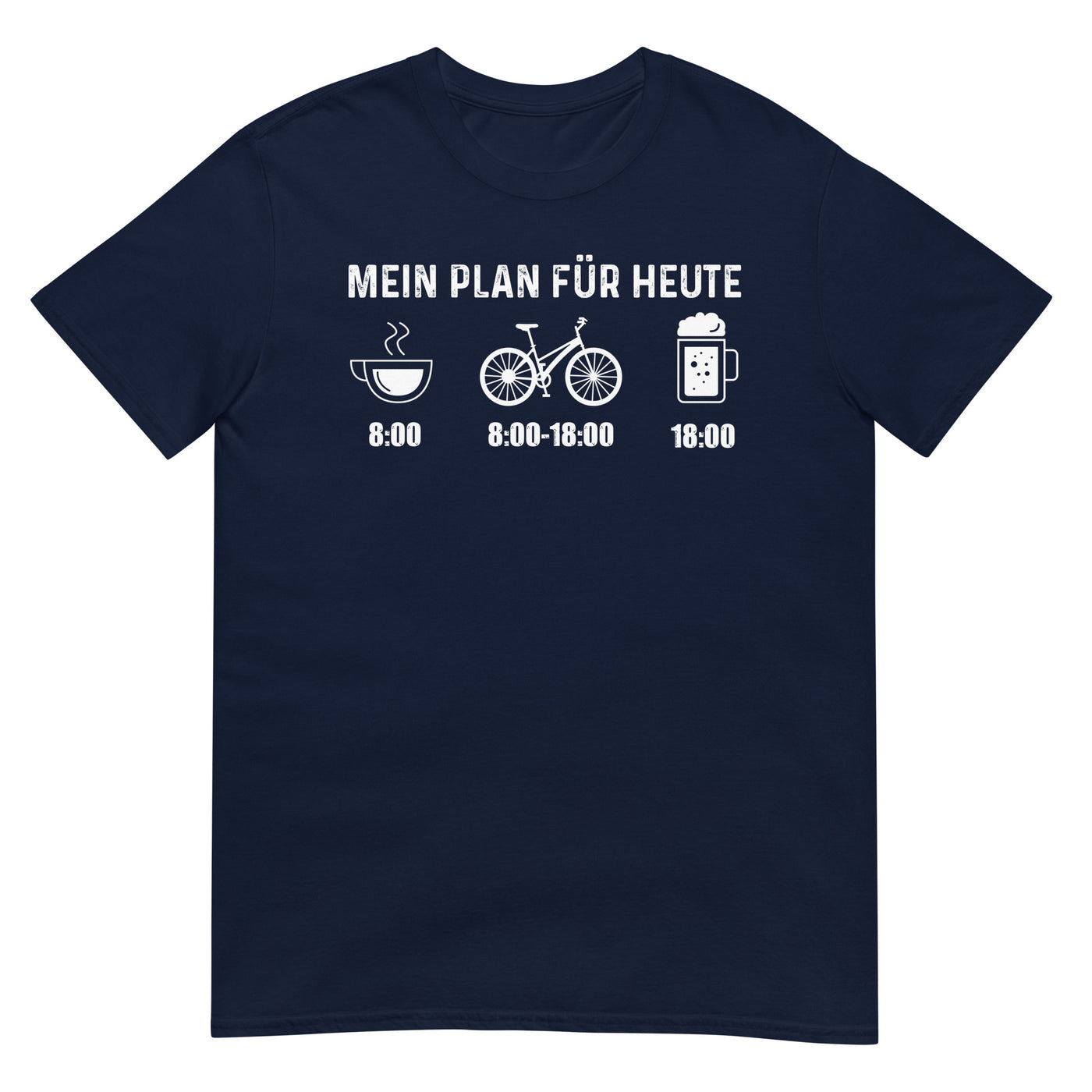 Mein Plan Für Heute - T-Shirt (Unisex) fahrrad xxx yyy zzz Navy