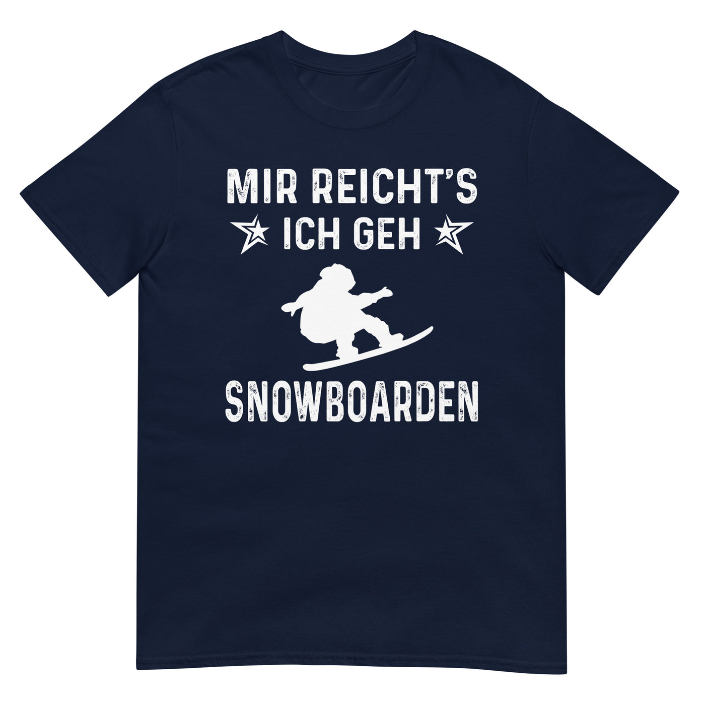 Mir Reicht's Ich Gen Snowboarden - T-Shirt (Unisex) snowboarden xxx yyy zzz Navy