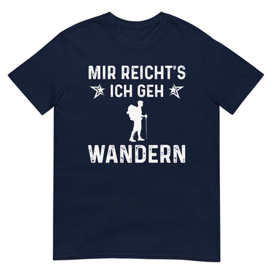 Mir Reicht's Ich Gen Wandern - T-Shirt (Unisex) wandern xxx yyy zzz Navy