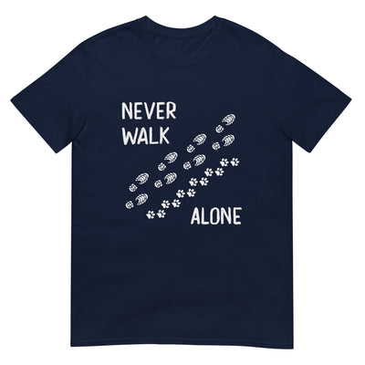 Never walk alone - T-Shirt (Unisex) wandern xxx yyy zzz Navy