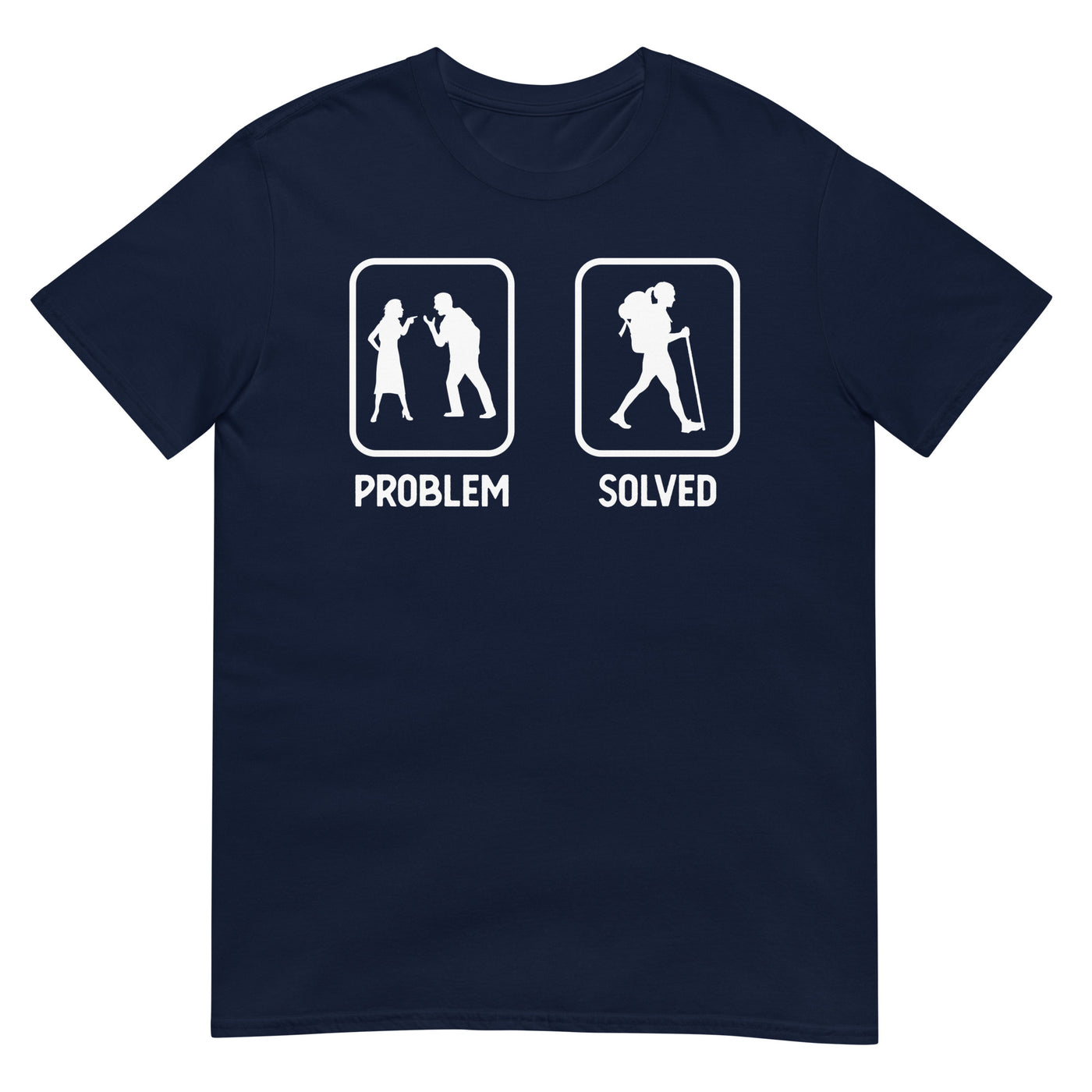 Problem Solved - Frau Wandern - T-Shirt (Unisex) wandern xxx yyy zzz Navy