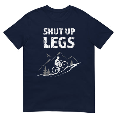 Shut up Legs - (M) - T-Shirt (Unisex) xxx yyy zzz Navy