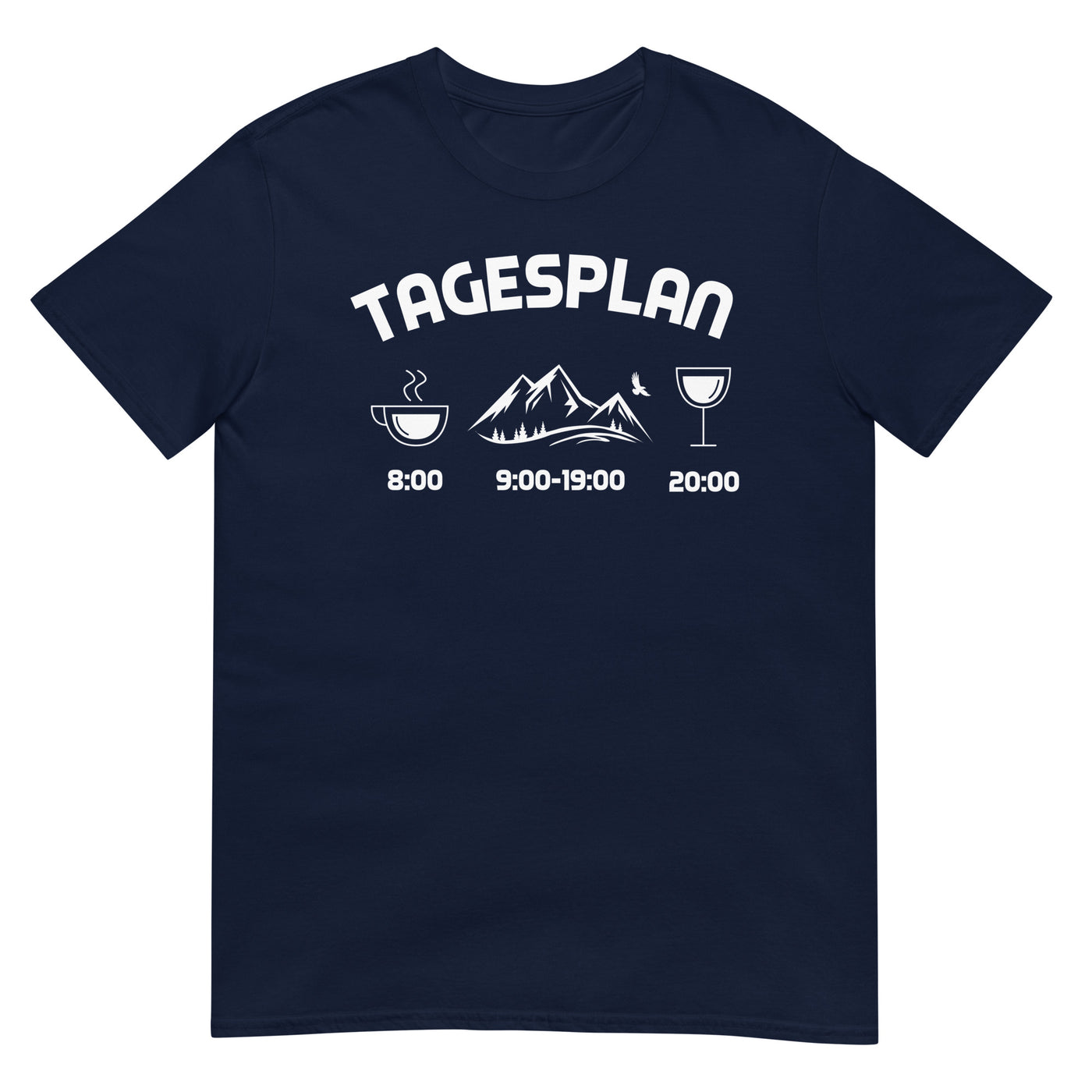 Tagesplan - - T-Shirt (Unisex) berge xxx yyy zzz Navy