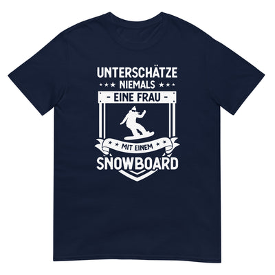 Unterschatze Niemals Eine Frau Mit Einem Snowboard - T-Shirt (Unisex) snowboarden xxx yyy zzz Navy