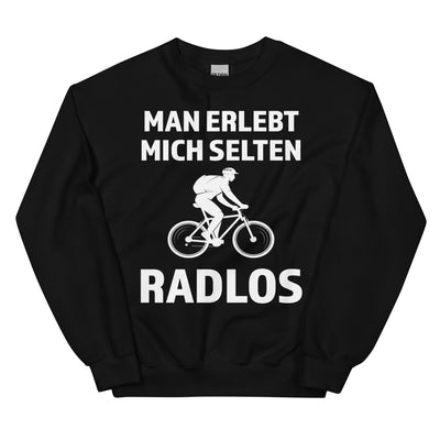 Man Erlebt Mich Selten Radlos - Sweatshirt (Unisex) fahrrad mountainbike Schwarz
