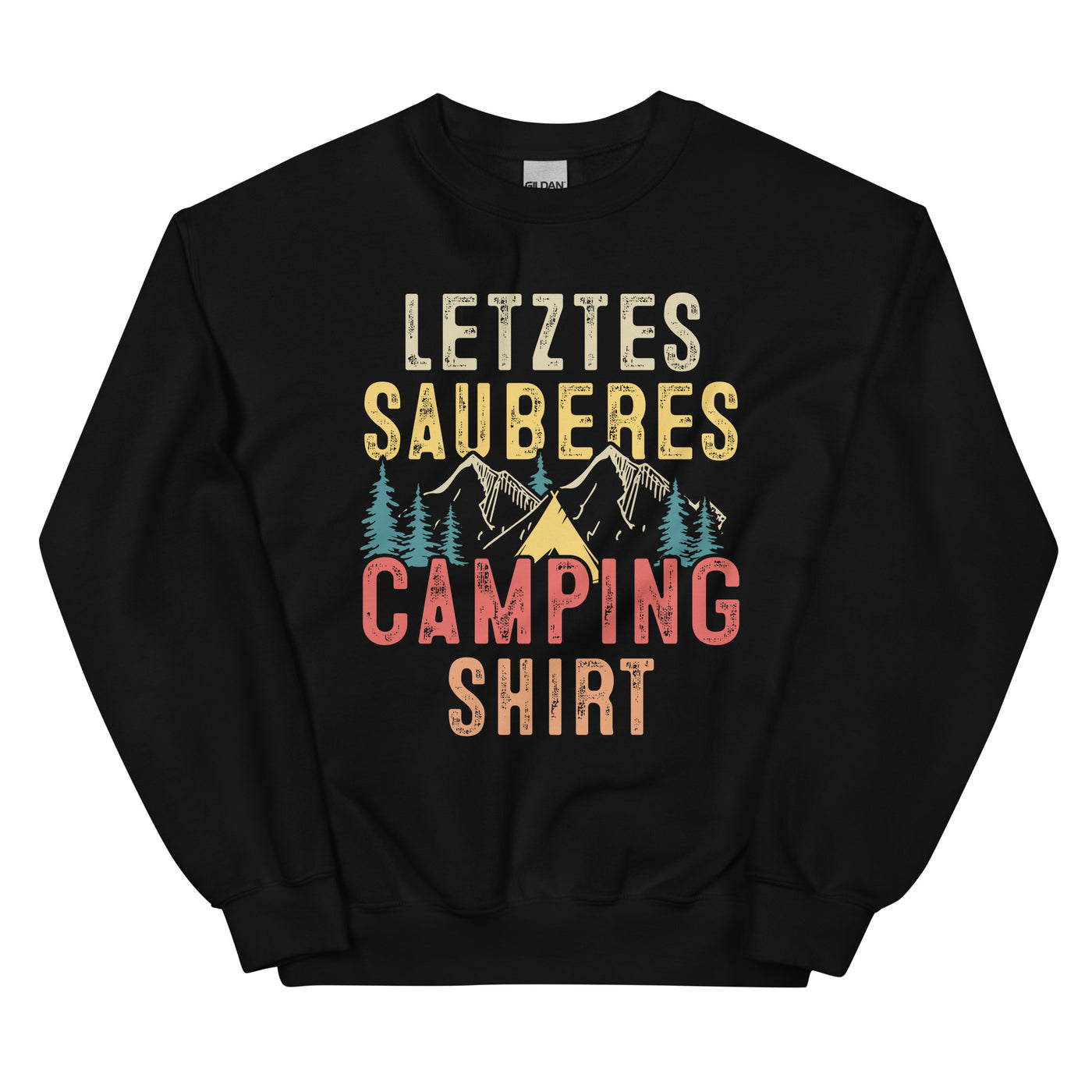 Letztes Sauberes Camping Shirt - Sweatshirt (Unisex) camping xxx yyy zzz Black