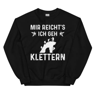 Mir Reicht's Ich Gen Klettern - Sweatshirt (Unisex) klettern xxx yyy zzz Black