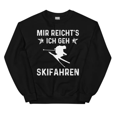 Mir Reicht's Ich Gen Skifahren - Sweatshirt (Unisex) klettern ski xxx yyy zzz Black