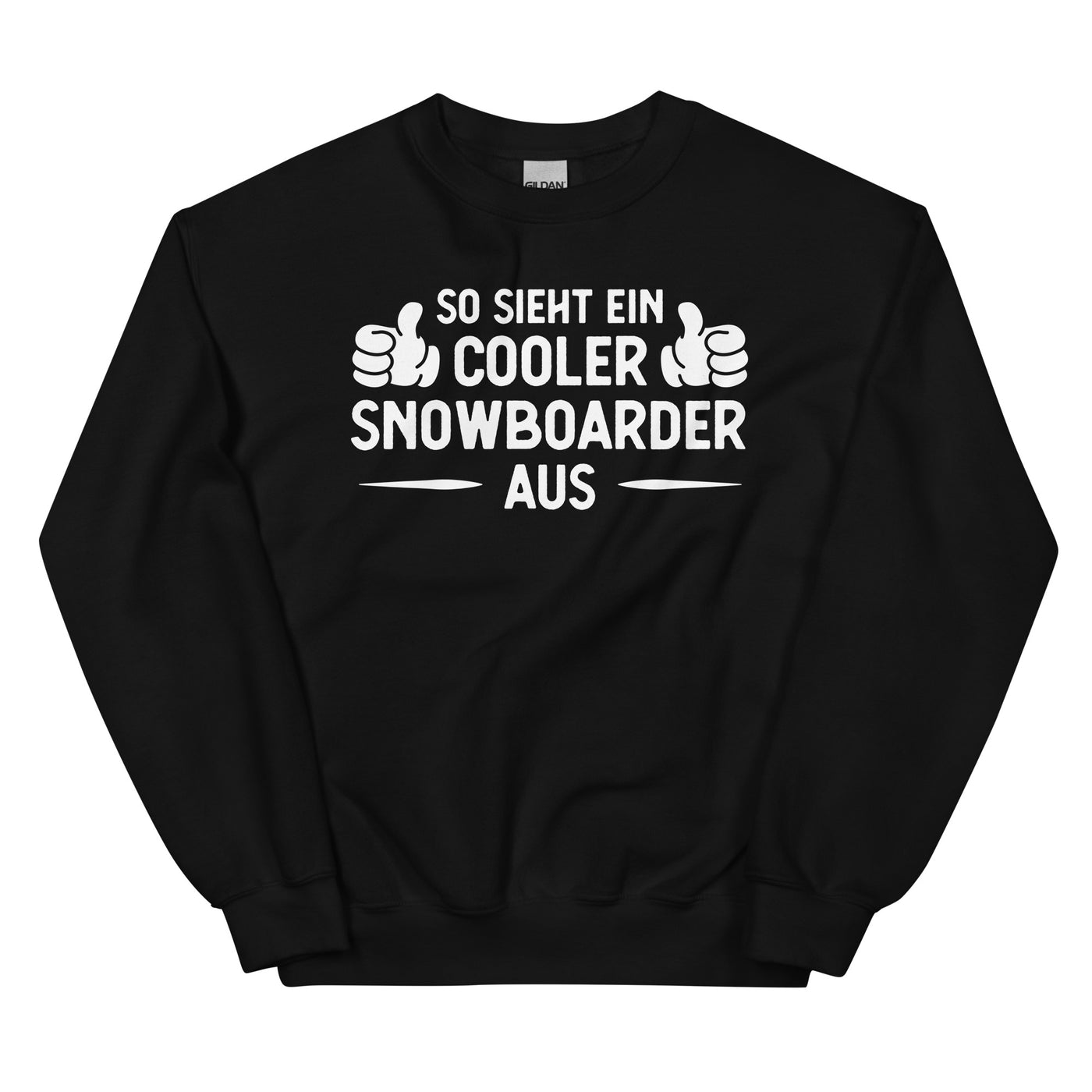 So Sieht Ein Cooler Snowboarder Aus - Sweatshirt (Unisex) snowboarden xxx yyy zzz Black