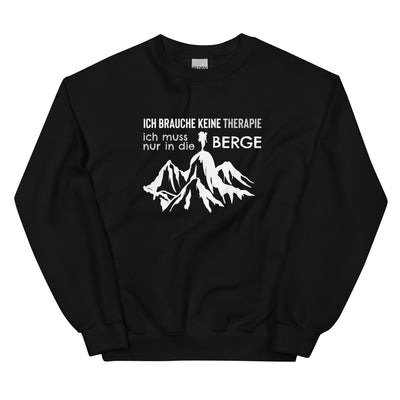 Therapie Ich muss nur in die Berge - Sweatshirt (Unisex) berge wandern xxx yyy zzz Black