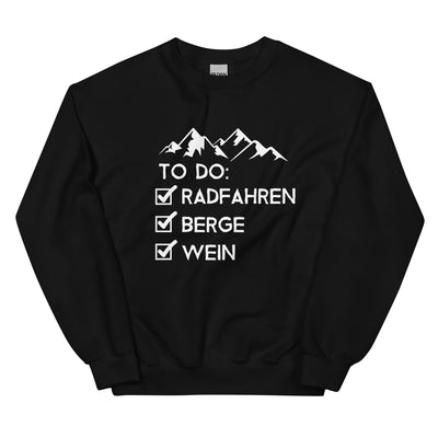 To Do Liste - Radfahren, Berge, Wein - Sweatshirt (Unisex) fahrrad xxx yyy zzz Black