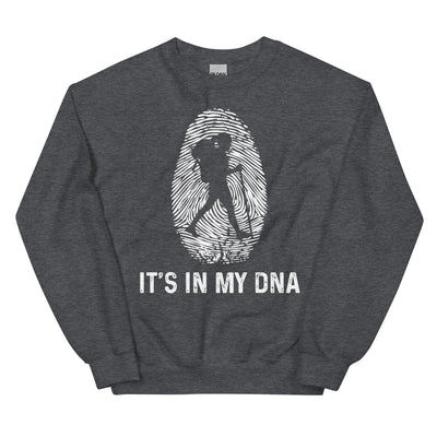 It's In My DNA 1 - Sweatshirt (Unisex) wandern xxx yyy zzz Dark Heather