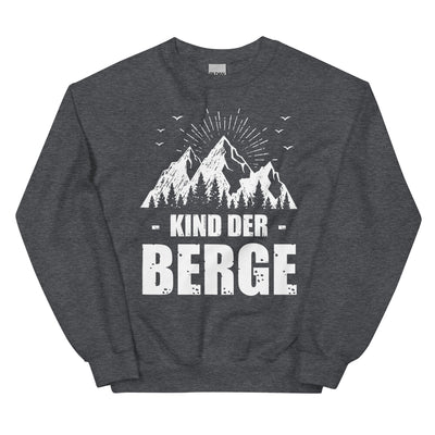 Kind Der Berge - Sweatshirt (Unisex) berge xxx yyy zzz Dark Heather