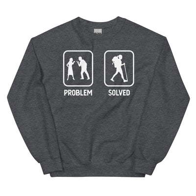 Problem Solved - Frau Wandern - Sweatshirt (Unisex) wandern xxx yyy zzz Dark Heather