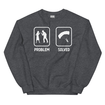 Problem Solved - Paragleiten - Sweatshirt (Unisex) berge xxx yyy zzz Dark Heather