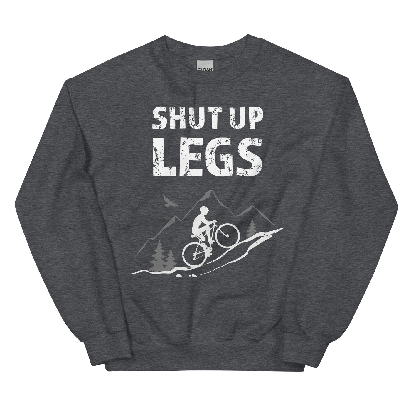Shut up Legs - (M) - Sweatshirt (Unisex) xxx yyy zzz Dark Heather