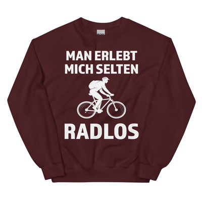 Man Erlebt Mich Selten Radlos - Sweatshirt (Unisex) fahrrad mountainbike Maroon