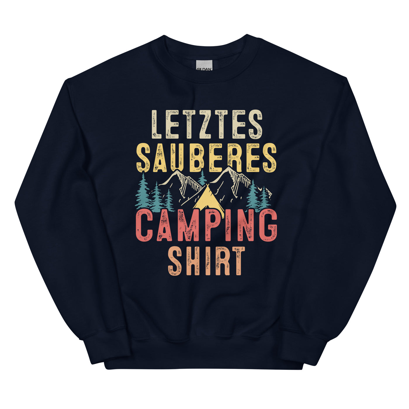 Letztes Sauberes Camping Shirt - Sweatshirt (Unisex) camping xxx yyy zzz Navy