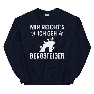 Mir Reicht's Ich Gen Bergsteigen - Sweatshirt (Unisex) klettern xxx yyy zzz Navy