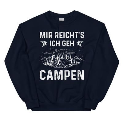 Mir Reicht's Ich Gen Campen - Sweatshirt (Unisex) camping xxx yyy zzz Navy