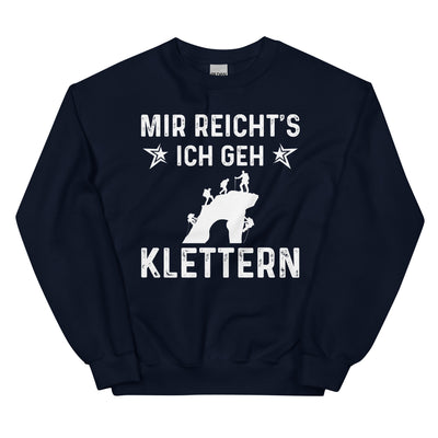 Mir Reicht's Ich Gen Klettern - Sweatshirt (Unisex) klettern xxx yyy zzz Navy