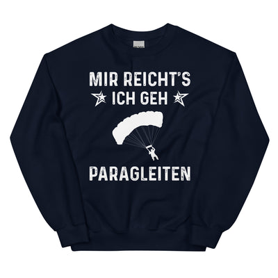 Mir Reicht's Ich Gen Paragleiten - Sweatshirt (Unisex) berge xxx yyy zzz Navy