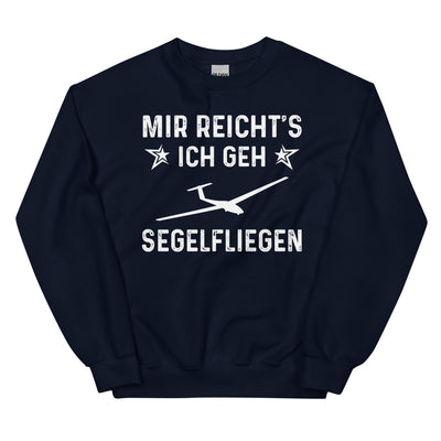 Mir Reicht's Ich Gen Segelfliegen - Sweatshirt (Unisex) berge xxx yyy zzz Navy
