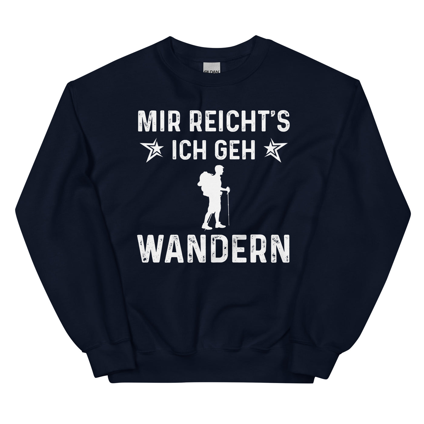 Mir Reicht's Ich Gen Wandern - Sweatshirt (Unisex) wandern xxx yyy zzz Navy
