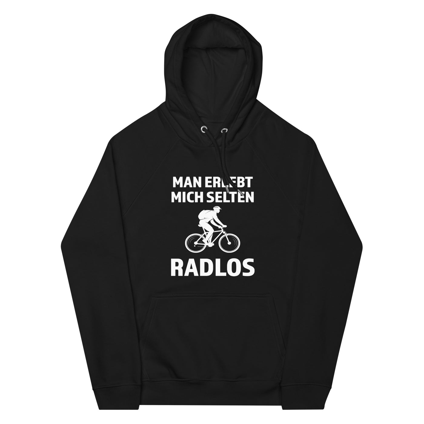 Man erlebt mich selten radlos - Unisex Premium Organic Hoodie fahrrad xxx yyy zzz Black