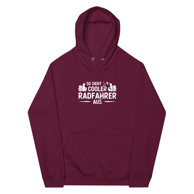 So Sieht Ein Cooler Radfahrer Aus - Unisex Premium Organic Hoodie fahrrad xxx yyy zzz Burgundy